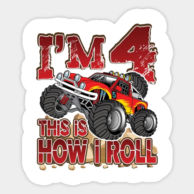 'I'm 4 This Is How I Roll' Awesome Truck Gift Sticker by ourwackyhome